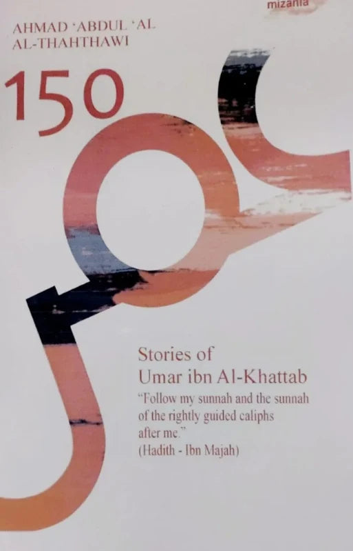 150 Stories Of Ali Ibn Umer Al khatab By Ahmad Abdul Al Al-Thahthawi
